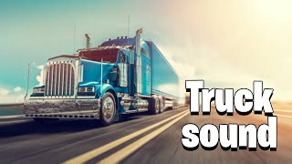 Truck sound effect no copyright / truck sound horn / truck noises