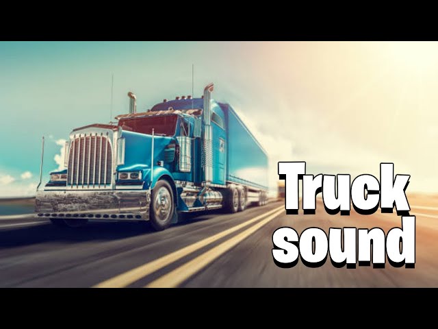 Truck sound effect no copyright / truck sound horn / truck noises class=