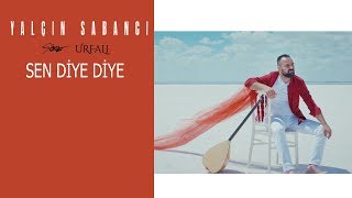 Yalçın Sabancı - Sen Diye Diye