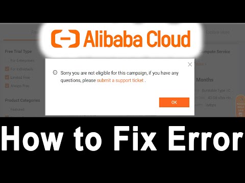 How to Fix Alibaba Cloud Error - Sorry you are not eligible for this campaign