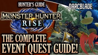 THE COMPLETE EVENT QUEST GUIDE : MONSTER HUNTER RISE