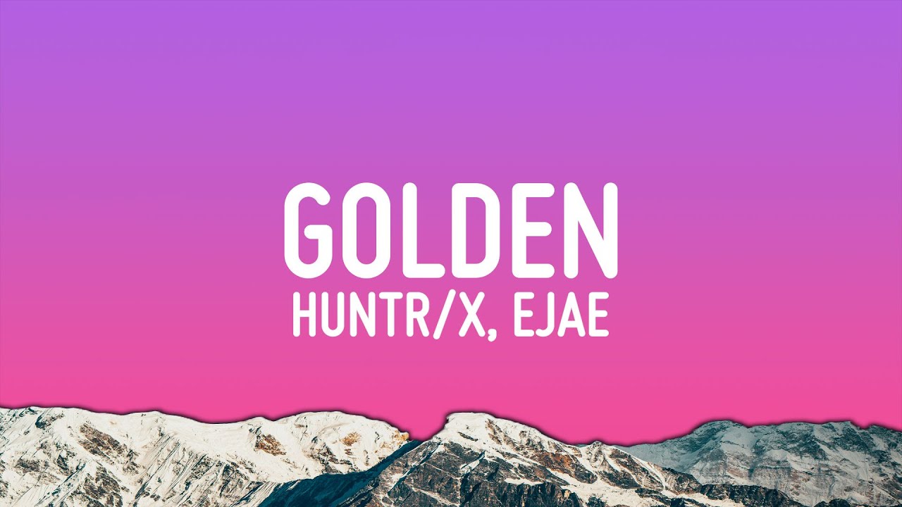HUNTR/X - Golden ft. EJAE · AUDREY NUNA · REI AMI