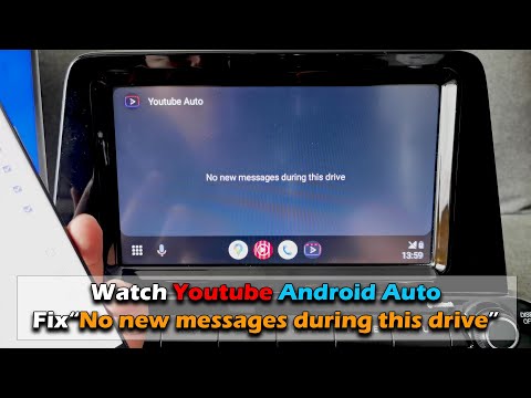 Watch Youtube on Android Auto Fix "No new messages during this drive" NO ROOT