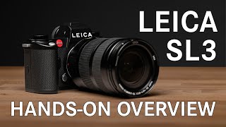 Leica SL3 Hands On Overview