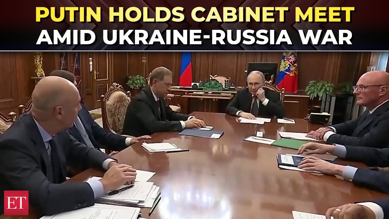 Kremlin: Putin holds cabinet meeting even as Ukraine-Russia war continues