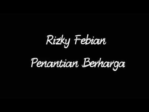 Rizky Febian - Penantian Berharga lirik