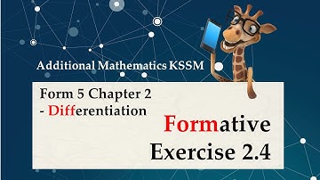 Form 5 Add Maths KSSM Chapter 2 Differentiation | Formative Exercise 2.4