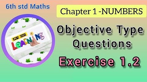 6th std Samacheer Maths | 1st Term | Chapter 1:Numbers | Ex :1.2 | Objective type questions : VD 8