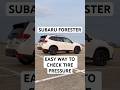 Subaru Forester Easy way to check Tire Pressure #subaru #subaruforester #subie