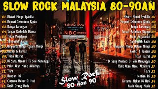 KOLEKSI LAGU JIWANG 80-90AN TERBAIK - LAGU SLOW ROCK MALAYSIA NI PENUH MEMORI - LAGU JIWANG 90AN