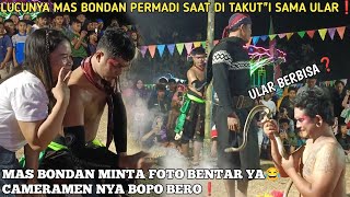 Lucu Poll❗Mas Bondan Permadi Di Takut'i Ular Dengan Bopo Bero Sampai kayak Gitu Reaksinya 😂