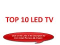 Top 10 LED TV