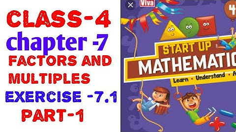 4th class ch. -7 Factors and multiples exercise -7.1 (part -1) start up mathematics  viva education