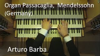 Mendelssohn, Passacaglia in C minor. Arturo Barba, Eisenbarth Organ (Germany)