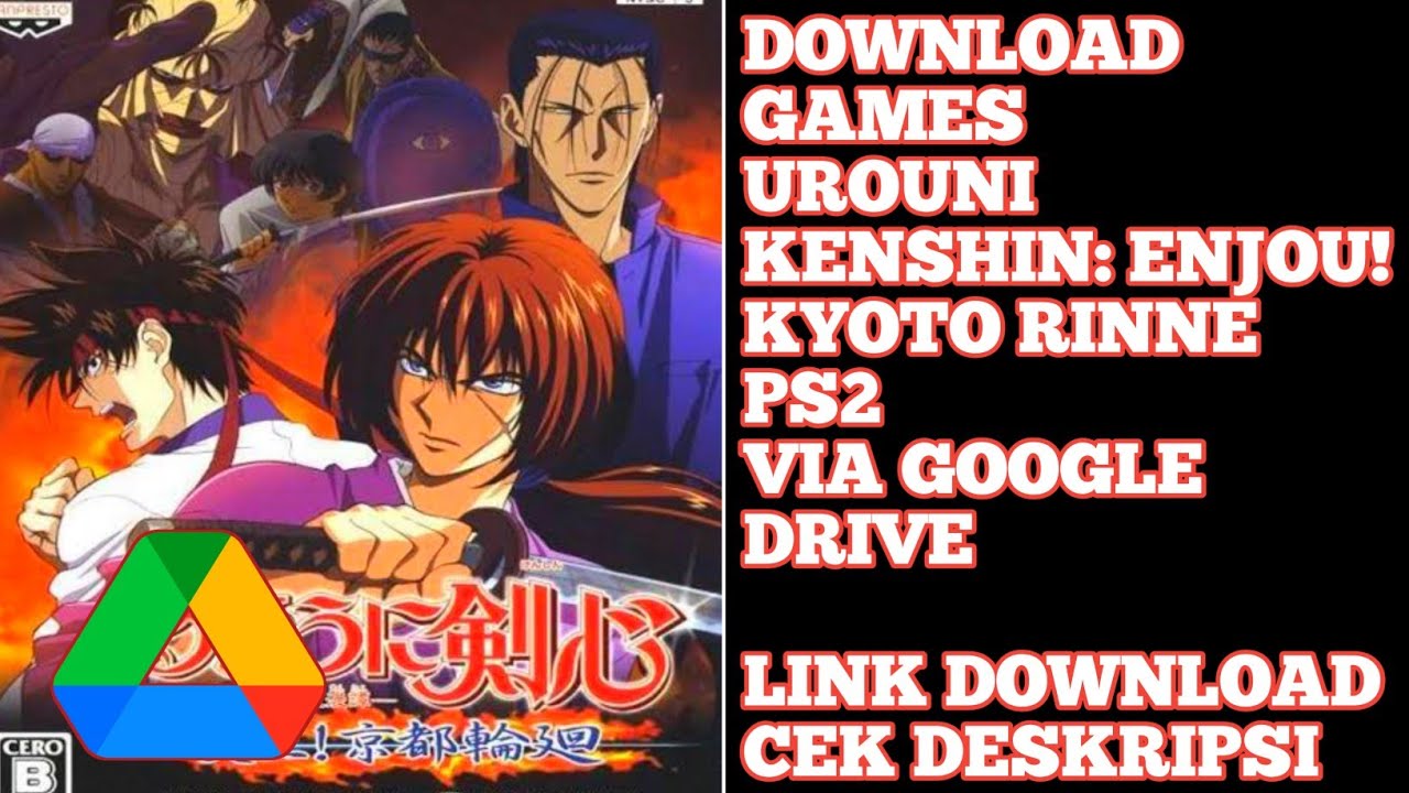 Download Urouni Kenshin: Enjou! Kyoto Rinne Ps2 Iso Via Google Drive - Youtube