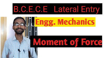 BCECE Lateral Entry Engineering mechanics Moment