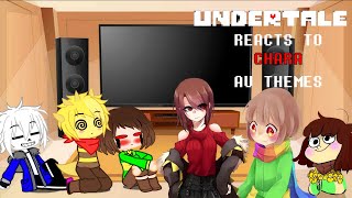Undertale reacts to Chara AU themes