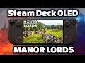 Steam Deck OLED - Manor Lords - Performance Review!
