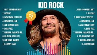 Kid Rock Greatest Hits 2024 Collection - Top 10 Hits Playlist Of All Time