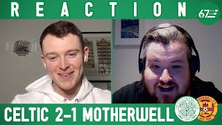 Celtic 2-1 Motherwell | LIVE Reaction