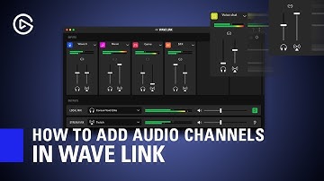 How to Add Audio Channels in Elgato Wave Link