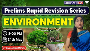 Environment | Prelims Rapid Revision Series | For UPSC 2023-24 @sriramsiasofficial