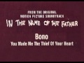 You MaDe Me THe THieF oF YouR HeaRT - Bono Vocals