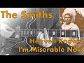 Heaven Knows I'm Miserable Now by The Smiths | Guitar (with Tab)