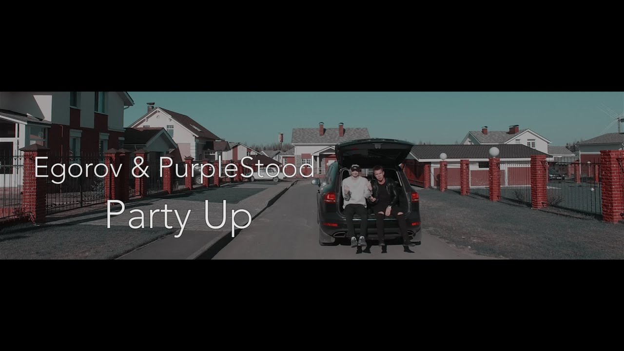 Egorov & PurpleStood - Party Up (prod. by Driplla)