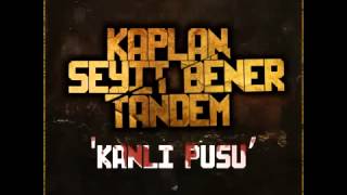 Kaplan & Seyit Bener & Tandem - Kanlı Pusu (2014) Resimi