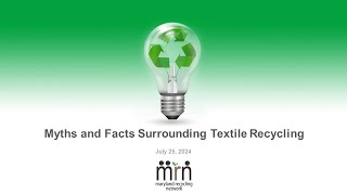 MRN Webinar - Textile Recycling Myths & Facts