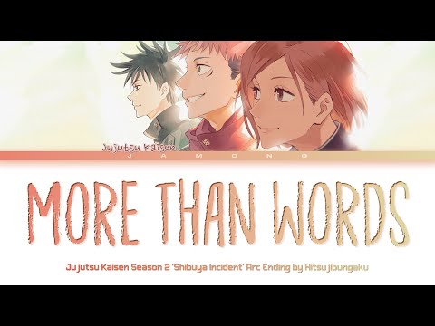 Jujutsu Kaisen 'Shibuya Incident Arc' - Ending Full More Than Words By Hitsujibungaku