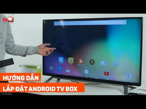 Video: Thiết Lập TV Box: Làm Cách Nào để Kết Nối Android Với TV Và Thiết Lập Set-top Box Từ đầu để Xem TV?