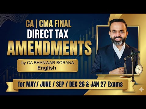 CA/CMA Final English Amendments for M/S/J/D 2026 Exams l CA Bhanwar Borana