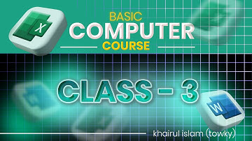 Basic Computer course. Class -- 3