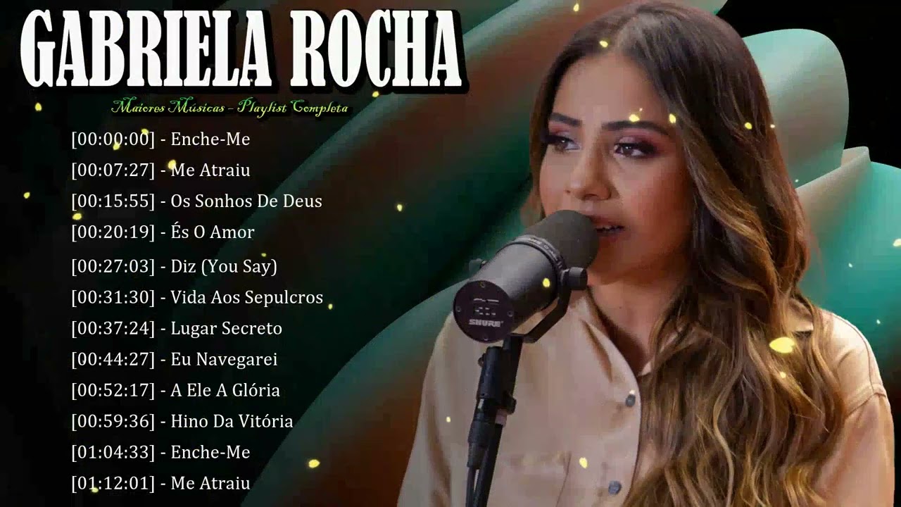 🌻 Gabriela Rocha – Sua voz consola feridos, reacende a fé e glorifica o poder de Deus 🌞
