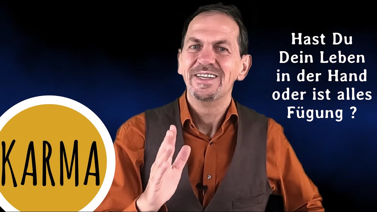 Ich Geh Jetzt In Dein Karma Rein Hast Du Dein Leben selbst in der Hand? Karma aus systemischer Sicht