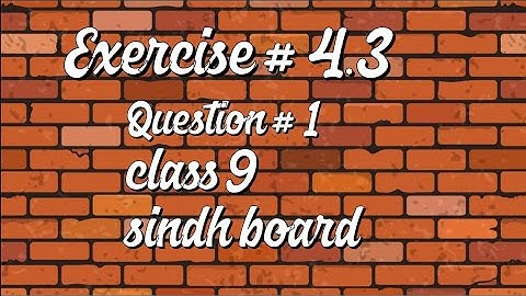 Exercise 4.3 |question #1 |classIX/X| sindh board #karachi#sindh#newmathematicsbook