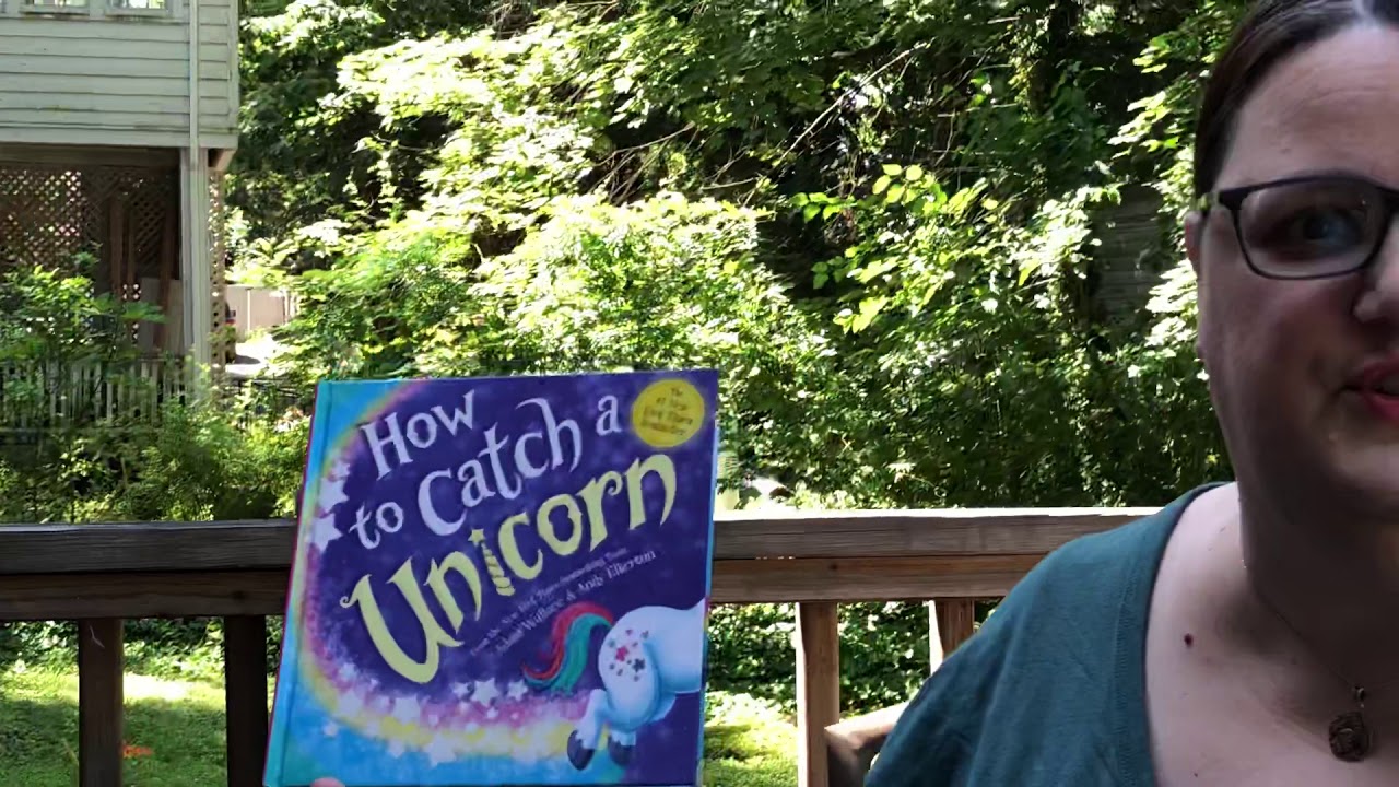 Ms. Natalie reads How to Catch a Unicorn by Adam Wallace - YouTube