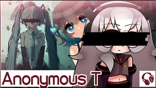 Anonymous T