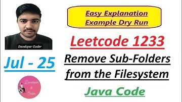 Remove Sub-Folders from the Filesystem | Leetcode 1233 | Java Code | Developer Coder