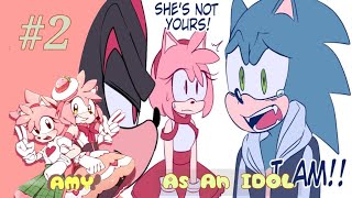 Amy As An Idol? Part 2 Sonic X Amy X Shadow Sonic Comic Dub