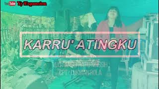 KARRU' ATINGKU (Cover) Voc : ANGGI RATU NINGSIH