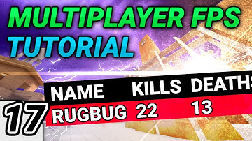 [17] Multiplayer FPS in Unity: Scoreboard Part 2 - Kills/Deaths