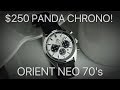 Orient Neo 70's Panda - Best $250 Panda Chrono?