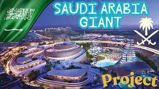 Giant Project of Saudi Arabia - Riyadh World's largest Project - The only Mega Project of Saudia