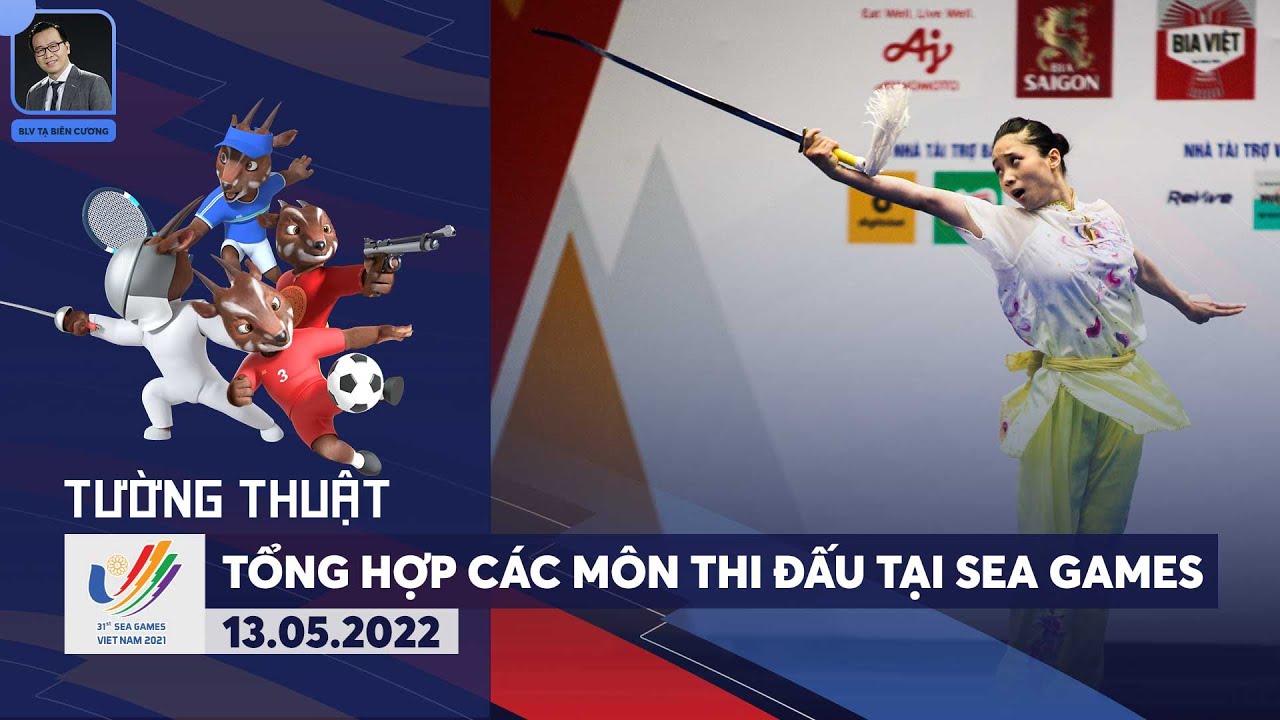 🔴 TƯỜNG THUẬT SEA GAMES 31 | CƠN MƯA VÀNG ĐẾN VỚI KICKBOXING, THỂ HÌNH, WUSHU | LIVE SEA GAMES 31