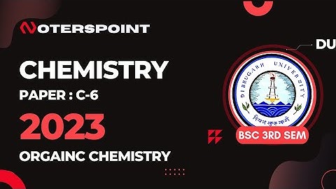 BSC 3rd Sem Chemistry C6 Question Paper 2023 Dibrugarh University | BSC 3rd Sem Chemistry Question