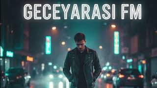 Sessiz seyir-Geceyarası FM • Arabesk & Fantazi | Geceye Dökülen Şarkılar