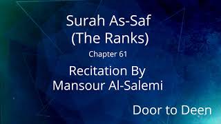 Surah As-Saf (The Ranks) Mansour Al-Salemi  Quran Recitation